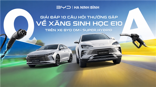 10 câu hỏi thường gặp về xăng E10 trên xe BYD DM-i Super Hybrid